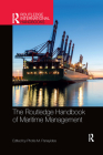 The Routledge Handbook of Maritime Management (Routledge International Handbooks) Cover Image