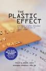 The Plastic Effect: How Urban Legends Influence the Use and Misuse of Credit Cards By Polly A. Bauer, Stephen Lesavich Cover Image