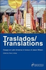 Traslados/Translations: Essays on Latin America in Honour of Jason Wilson (Institute of Latin American Studies) By Claire Lindsay (Editor) Cover Image