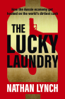The Lucky Laundry: Longlisted for 2022 Walkley Award and 2022 Winner of Financial Crime Fighter Award Cover Image