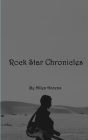 Rock Star Chronicles Cover Image