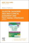Saunders 2022-2023 Clinical Judgment and Test-Taking Strategies - Elsevier eBook on Vitalsource (Retail Access Card): Passing Nursing School and the N By Linda Anne Silvestri, Angela Silvestri Cover Image