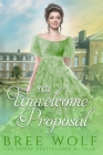 An Unwelcome Proposal: A Regency Romance Cover Image