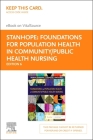 Foundations for Population Health in Community/Public Health Nursing - Elsevier eBook on Vitalsource (Retail Access Card) By Marcia Stanhope, Jeanette Lancaster Cover Image