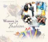 Women in Fashion (Women's Lives in History) By Rebecca Rissman Cover Image