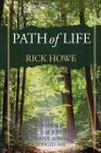 Path of Life: Finding the Joy You've Always Longed For By Rick Howe Cover Image