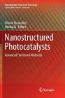 Nanostructured Photocatalysts: Advanced Functional Materials (Nanostructure Science and Technology) Cover Image