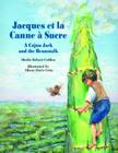 Jacques Et La Canne À Sucre: A Cajun Jack and the Beanstalk By Alison Lyne (Illustrator), Sheila Hébert-Collins Cover Image