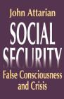 Social Security: False Consciousness and Crisis Cover Image