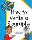 How to Write a Biography (Explorer Junior Library: How to Write) Cover Image