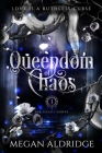 Queendom of Chaos By Megan Aldridge Cover Image