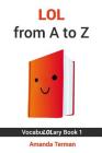 Lol from A to Z By Amanda Terman Cover Image