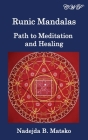 Runic Mandalas: Path to Meditation and Healing Cover Image