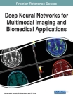 Deep Neural Networks for Multimodal Imaging and Biomedical Applications Cover Image