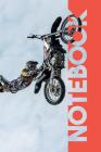 Notebook: Freestyle Motocross Terrific Composition Book for Dirt Bike Racing Fans By Molly Elodie Rose Cover Image