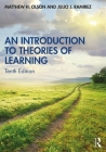 An Introduction to Theories of Learning By Matthew H. Olson, Julio J. Ramirez Cover Image