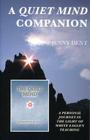 A Quiet Mind Companion: A Personal Journey Through White Eagle's Teaching By Jenny Dent Cover Image