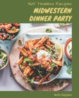 365 Timeless Midwestern Dinner Party Recipes: Home Cooking Made Easy with Midwestern Dinner Party Cookbook! By Beth Bogdan Cover Image