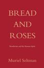 Bread and Roses: Nontheism and the Human Spirit Cover Image