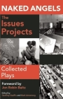 Naked Angels Issues Projects: Collected Plays By Mark Armstrong (Editor), Geoffrey Nauffts (Editor) Cover Image