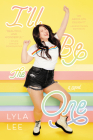 I’ll Be the One By Lyla Lee Cover Image