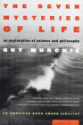 The Seven Mysteries Of Life: An Exploration of Science and Philosophy By Guy Murchie Cover Image