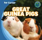 Great Guinea Pigs (Pet Corner) Cover Image