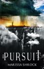 The Pursuit By Marissa Shrock Cover Image