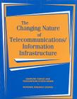 The Changing Nature of Telecommunications/ Information Infrastructure Cover Image