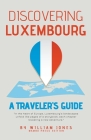 Discovering Luxembourg: A Traveler's Guide Cover Image