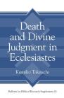 Death and Divine Judgment in Ecclesiastes (Bulletin for Biblical Research Supplement #26) By Kumiko Takeuchi Cover Image