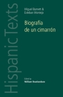 Biografía de Un Cimarrón: By Miguel Barnet and Esteban Montejo (Hispanic Texts) By William Rowlandson (Editor) Cover Image
