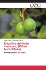 El cultivo de limón mexicano (Citrus Aurantifolia) Cover Image