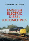 English Electric Diesel Locomotives Cover Image