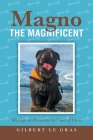 Magno the Magnificent: Musings on Humanity in Times of Crisis Cover Image