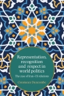 Representation, recognition and respect in world politics: The case of Iran-US relations By Constance Duncombe Cover Image