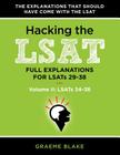 Hacking the LSAT: Full Explanations for Lsats 29-38 (Volume II: Lsats 34-38) By Graeme Blake Cover Image