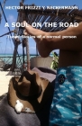 A Soul on the Road: Travel Stories of a Normal Person By Ettore Frizzi, Hector Frizzi Y. Neckermann Cover Image