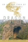 Dragon Bone Hill: An Ice-Age Saga of Homo Erectus By Noel T. Boaz, Russell L. Ciochon (Joint Author) Cover Image