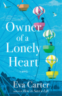 Owner of a Lonely Heart: A Novel By Eva Carter Cover Image