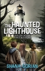 The Haunted Lighthouse: Tales of the Lost & Found Cover Image