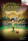 The Hall Monitors Are Fired!: A Branches Book (Eerie Elementary #8) (Library Edition) By Jack Chabert, Matt Loveridge (Illustrator) Cover Image