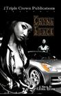 Chyna Black: Triple Crown Publications Presents Cover Image