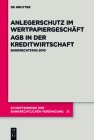 Anlegerschutz im Wertpapiergeschäft. AGB in der Kreditwirtschaft (Schriftenreihe Der Bankrechtlichen Vereinigung #31) Cover Image