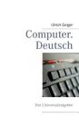 Computer Deutsch: Ratgeber Übersetzungshilfe Kaufberatung Cover Image