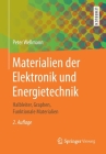 Materialien Der Elektronik Und Energietechnik: Halbleiter, Graphen, Funktionale Materialien Cover Image