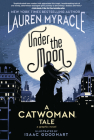 Under the Moon: A Catwoman Tale Cover Image