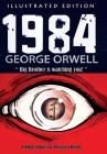 1984: [Illustrated Edition] By George Orwell Cover Image