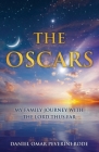 The Oscars: My Family Journey with The Lord thus Far By Daniel Omar Peverini Rode Cover Image