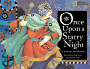 Once Upon a Starry Night: A  Book of Constellations Cover Image
